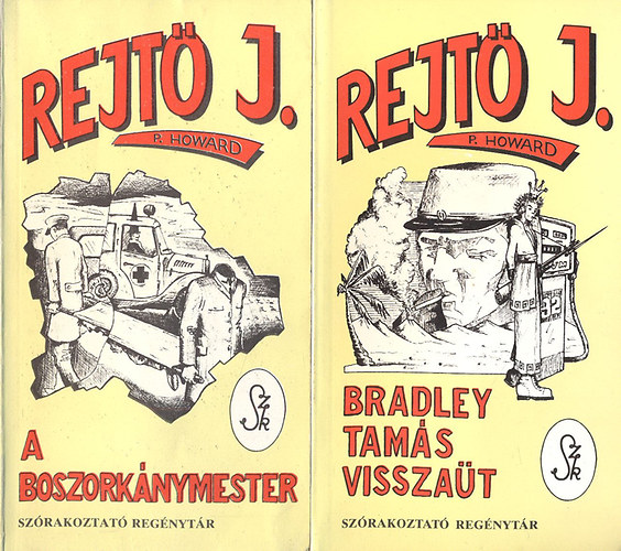 Rejt� Jen�  (P. Howard) - A boszork�nymester + Bradley Tam�s vissza�t (2 k�tet)