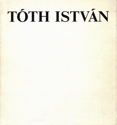 Ablaka Istv�n  (szerk.) - T�th Istv�n (Ablaka Istv�n szerk.)