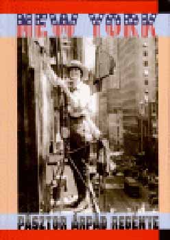 P�sztor �rp�d - New York - reg�ny