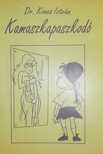 Dr. Koncz István - Kamaszkapaszkodó