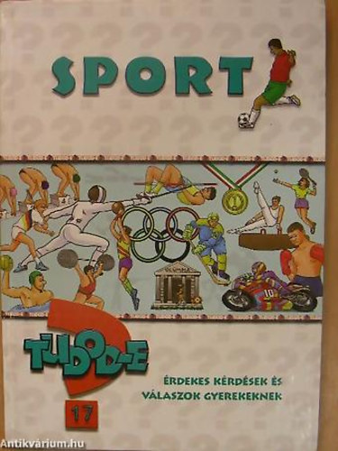 Cs. Nagy Zolt�n - Tudod-e? 17. - Sport �RDEKES K�RD�SEK �S V�LASZOK GYEREKEKNEK