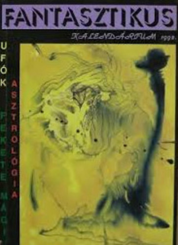 Mur�nyi Ott� - Fantasztikus Kalend�rium 1992 - Uf�k, Fekete m�gia, asztrol�gia