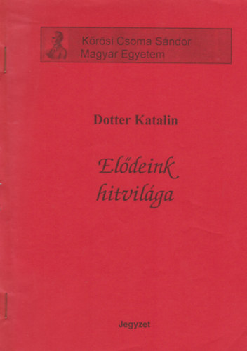 Dotter Katalin - Eldeink hitvilga