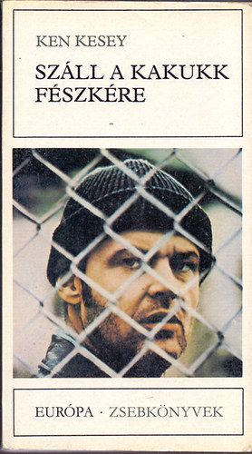 Ken Kesey - Sz�ll a kakukk f�szk�re
