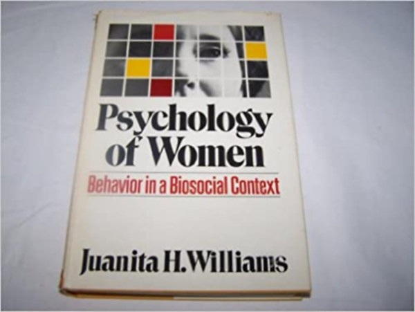 Psychology of Woman: Behavior in a Biosocial Context