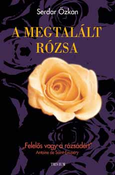 Serdar �zkan - A megtal�lt r�zsa