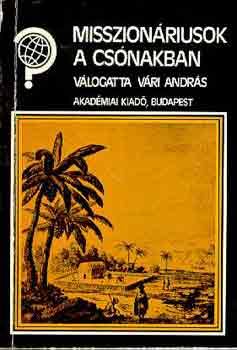 V�ri Andr�s - Misszion�rusok a cs�nakban