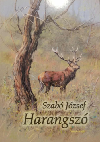 Szab Jzsef - Harangsz _ Vadszati kalandok