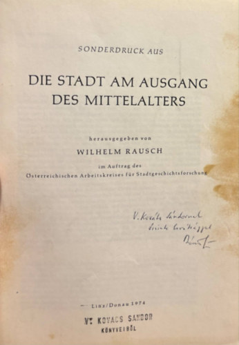 Wilhelm Rausch - Die Stadt Am Ausgang Des Mittelalters (A v�ros a k�z�pkor v�g�n) N�met nyelven - K�l�nlenyomat