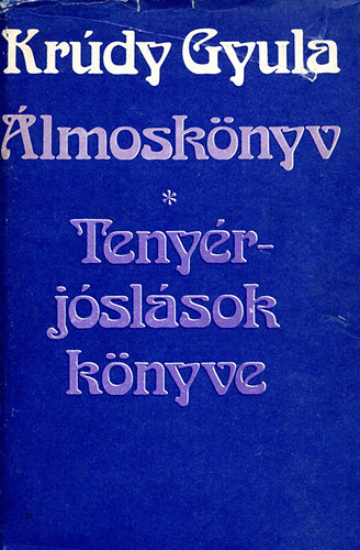 Krdy Gyula - lmosknyv/Tenyrjslsok knyve