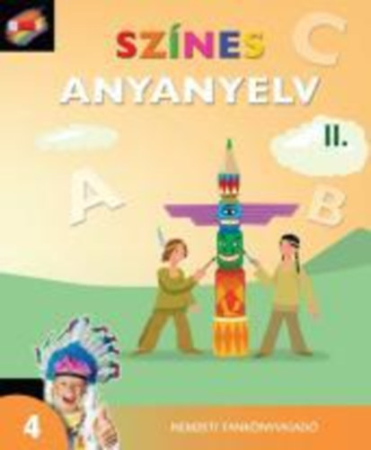 Koór Márta, Surányiné Szabó E. Hargitai Katalin - Színes Anyanyelv 4. osztály II. kötet
