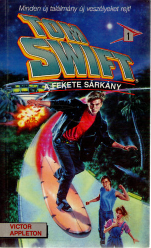 Victor Appleton - Tom Swift: A fekete s�rk�ny
