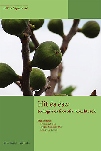 Hit �s �sz - Teol�giai �s filoz�fiai k�zel�t�sek