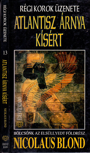 Nicolaus Blond - R�gi korok �zenete - Atlantisz �rnya k�s�rt (Stonehenge felt�rja titk�t)