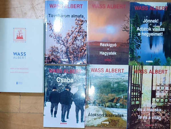 Wass Albert - 7db Wass Albert m - Mire a fk megnnek-A kastly rnykban, A klt s a macska-Te s a vilg, toksori ksrtetek, Jnnek!-Adjtok vissza a hegyeimet!, Rzkgy-Hagyatk, Tizenhrom almafa, Csaba