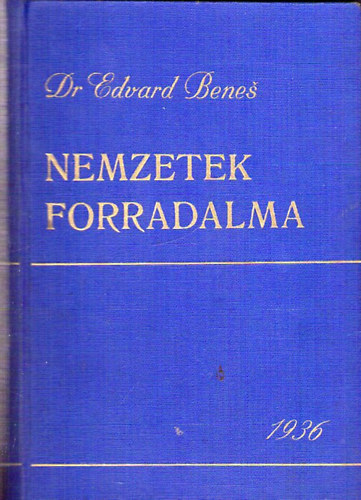 Edvard Benes - Nemzetek forradalma II.