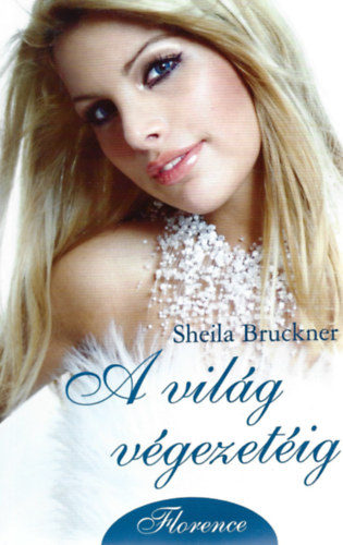 Sheila Bruckner - A vilg vgeztig