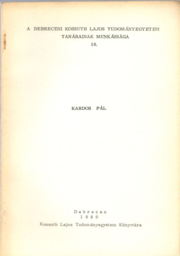 barta J�nos (A Debreceni Kossuth Lajos Tudom�nyegyetem tan�rainak munk�ss�ga 9.)