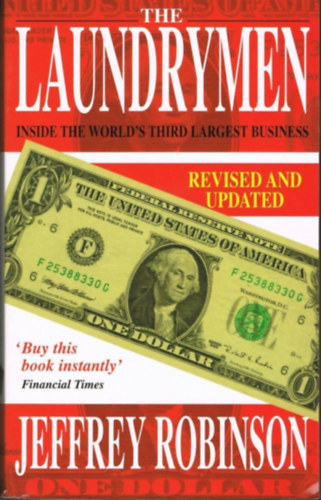 Jeffrey Robinson - The Laundrymen - Inside the World's Third Largest Business