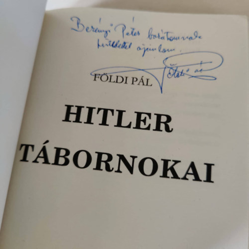 Fldi Pl - Hitler tbornokai - Dediklt!