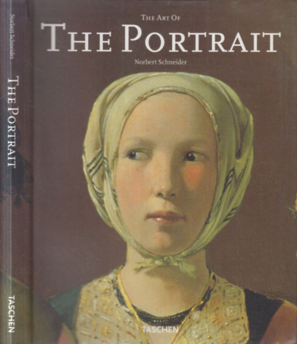 Norbert Schneider - The art of the portrait (Taschen)