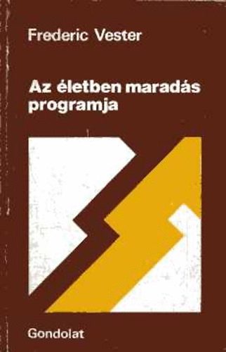 Frederic Vester - Az letben marads programja