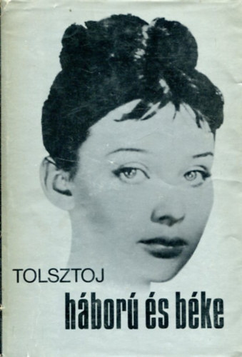 Lev Tolsztoj - Háború és béke II.