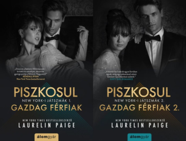 Laurelin Paige - New York-i játszmák sorozat 1-2.: Piszkosul gazdag férfiak + Piszkosul gazdag férfiak 2.