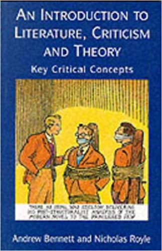 Nicholas Royle Andrew Bennett - An Introduction to Literature, Criticism and Theory