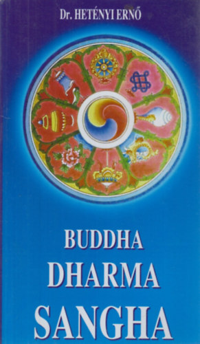 Dr. Hetényi Ernő - Buddha Dharma Sangha