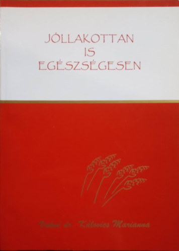 Vukn d. Klovics Marianna - Jllakottan is egszsgesen