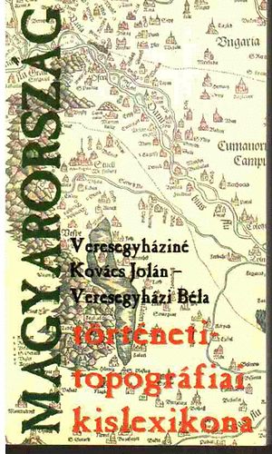 Veresegyhzin Kovcs Joln - Magyarorszg trtneti-topogrfiai kislexikona