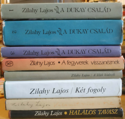 Zilahy Lajos - 8 db Zilahy Lajos: A Dukay csal�d 1-3.; A fegyverek visszan�znek; A l�lek kialszik; K�t fogoly; Valamit visz a v�z; Hal�los tavasz