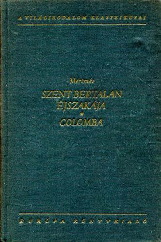 Prosper Mrime - Szent Bertalan jszakja-Colomba