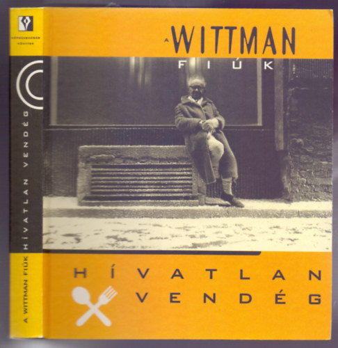 A Wittman fiúk - Hívatlan vendég - Étteremkritikák