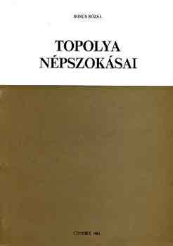 Bor�s R�zsa - Topolya n�pszok�sai