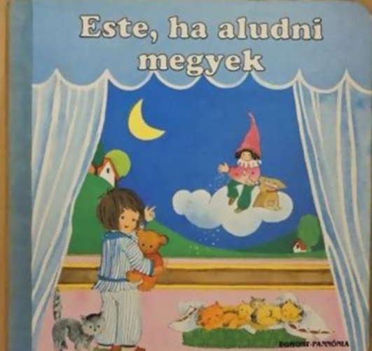 Este, ha aludni megyek