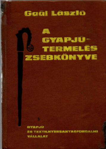 Gal Lszl - A gyapjtermels zsebknyve
