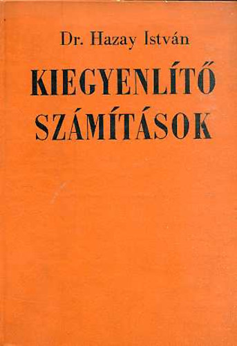 Dr. Hazay Istv�n - Kiegyenl�t� sz�m�t�sok