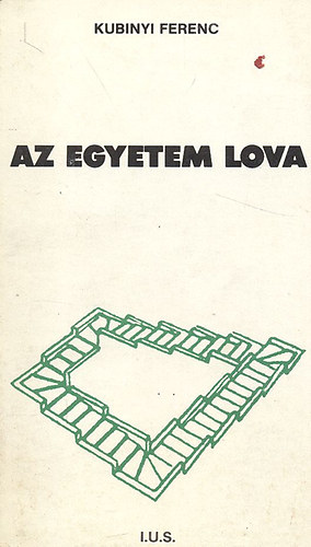 Kubinyi Ferenc - Az egyetem lova