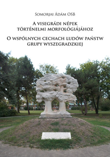 Somorjai dm OSB - A visegrdi npek trtnelmi morfolgijhoz