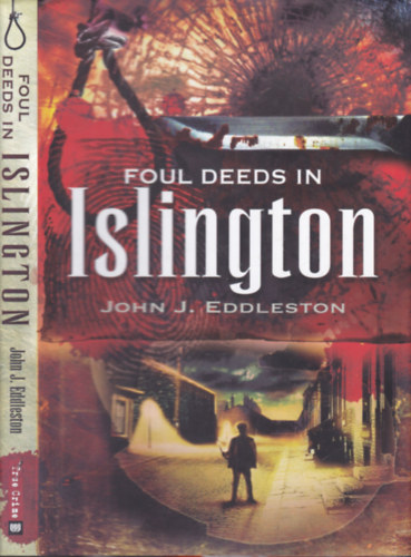 John J Eddleston - Foul deeds in Islington