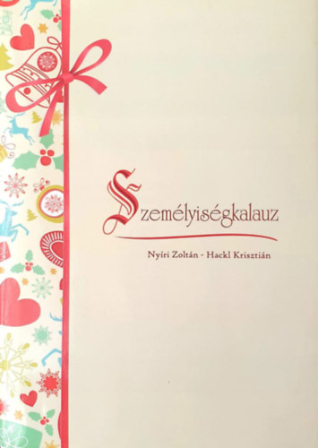 Ny�ri Zolt�n; Hackl Kriszti�n - Szem�lyis�gkalauz - �zleti szemmel-nem csak �zletembereknek