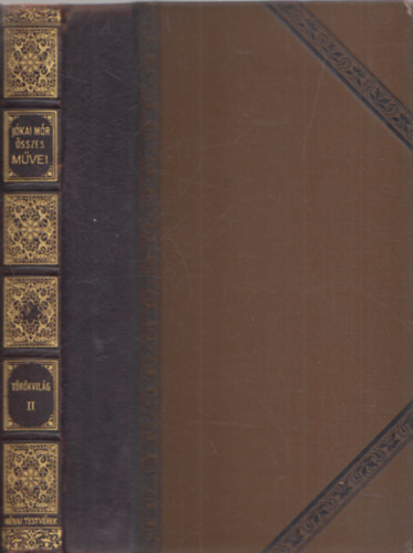 J�kai M�r - T�r�k vil�g Magyarorsz�gon II. - J�kai M�r �sszes m�vei (Nemzeti kiad�s - III.k�tet - kiad�i f�lb�r)