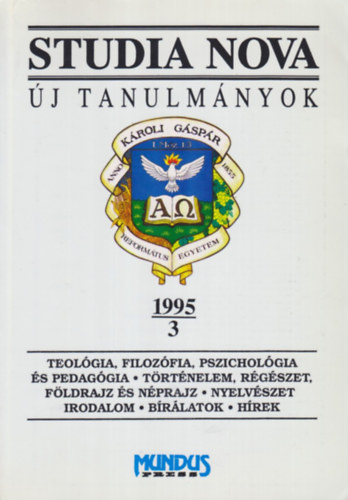 Beke Albert  (szerk.) - Studia Nova - j tanulmnyok 1995/3.  A Kroli Gspr Reformtus Egyetem Blcsszettudomnyi Karnak tudomnyos kzlemnyei