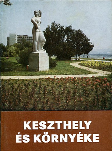 Dr. Sgi Kroly - Keszthely s krnyke