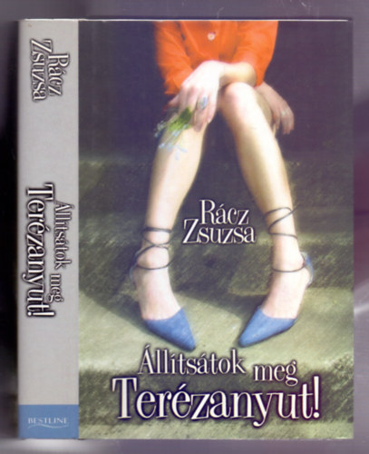 Rcz Zsuzsa - lltstok meg Terzanyut!