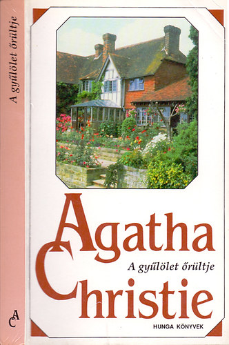 Agatha Christie - A gyűlölet őrültje - Hungalibri Kiadó