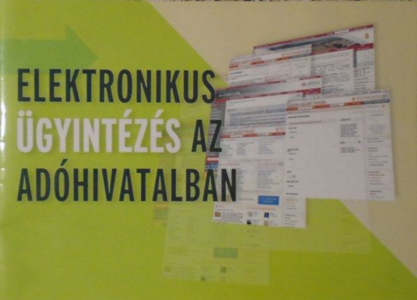 Krisk� Csaba; Locskai Botond - Elektronikus �gyint�z�s az ad�hivatalban