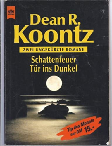 Dean R. Koontz - Schattenfeuer /T�r ins Dunkel
